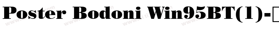 Poster Bodoni Win95BT(1)字体转换